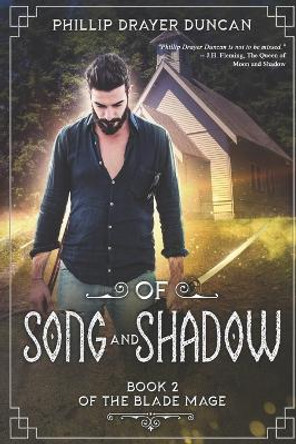 Of Song and Shadow Phillip Drayer Duncan 9798648619159