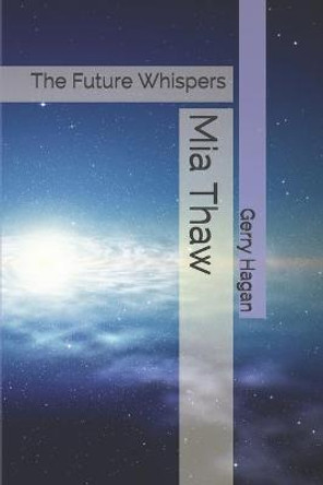 Mia Thaw by Gerry Hagan