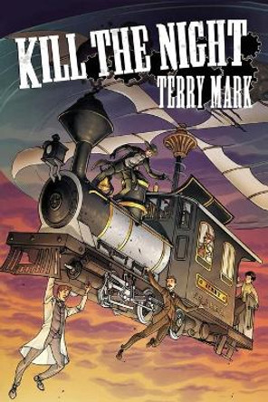 Kill The Night Terry Mark 9798662673649