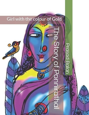 The Story of Ponnirathal by Prasad Balan