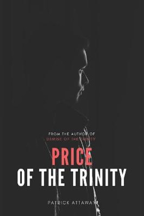 Price of the Trinity Patrick Attaway 9798668631056