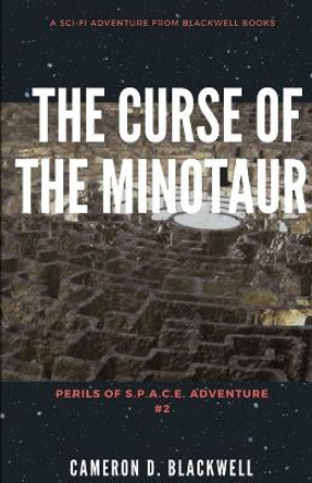 The Curse of the Minotaur Cameron D Blackwell 9798668602872