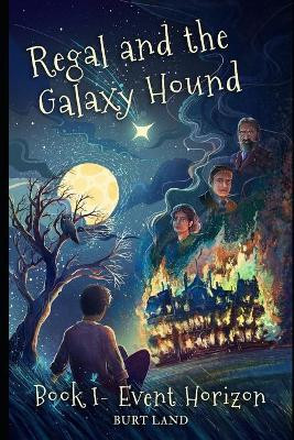 Regal and The Galaxy Hound by Burt Land