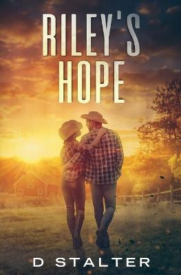 Riley's Hope by D Stalter
