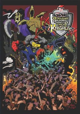 GRIT and the 9 Thousand, 9 Hundred and Ninety 9 Point 9 Knights by Ronald Martineau