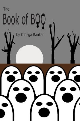The Book of BOO by Omega Banker