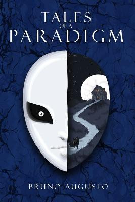 Tales of a Paradigm by Rafael Sales