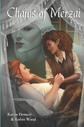 Chains of Merzai by Robin Bernier