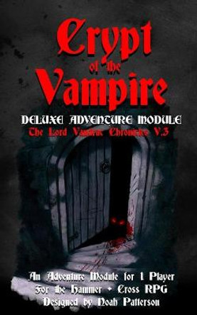 Crypt of the Vampire: Deluxe Adventure Module Dean Spencer 9798694597883