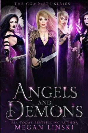 Angels & Demons: The Complete Series: A Young Adult Paranormal Angel Romance Megan Linski 9798701640670