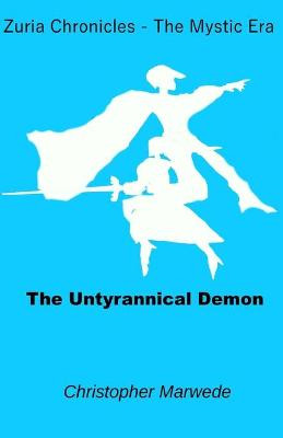 The Untyrannical Demon by Christopher Marwede