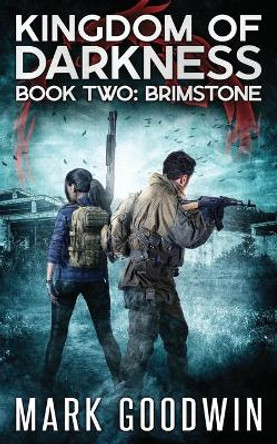 Brimstone: An Apocalyptic End-Times Thriller Mark Goodwin 9798708649737