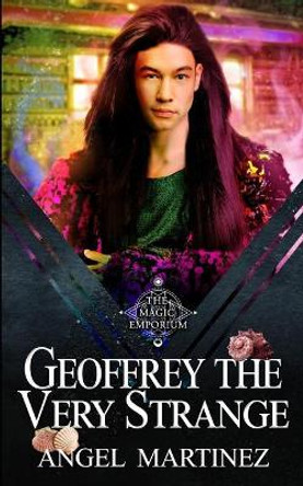 Geoffrey the Very Strange: A M/M Fantasy Romance Jude Dunn 9798713862022