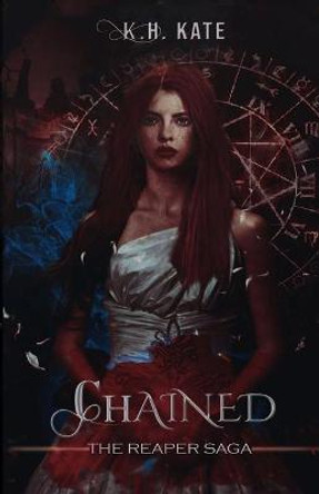 Chained K H Kate 9798707577260
