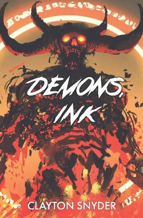 Demons, Ink Clayton Snyder 9798710856406