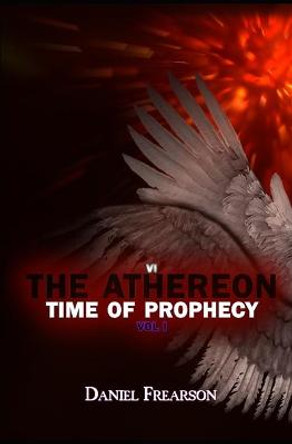 The Athereon: Time of Prophecy Daniel Frearson 9798718394719