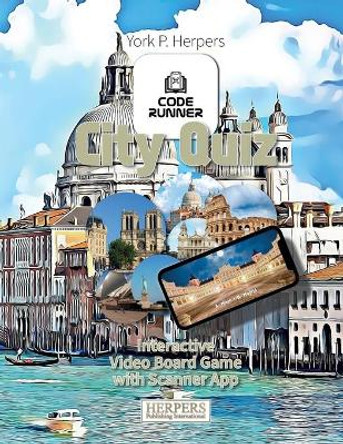 CODE RUNNER - City Quiz: Interactive Video Board Game with Scanner App York P Herpers 9798730157019