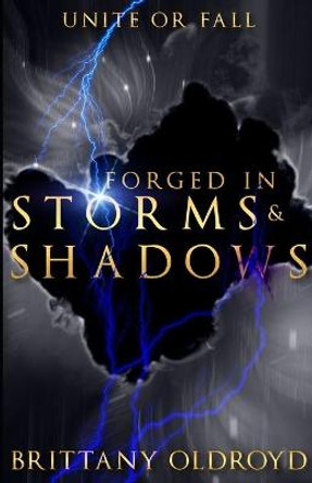 Forged in Storms and Shadows Brittany Oldroyd 9798722590169