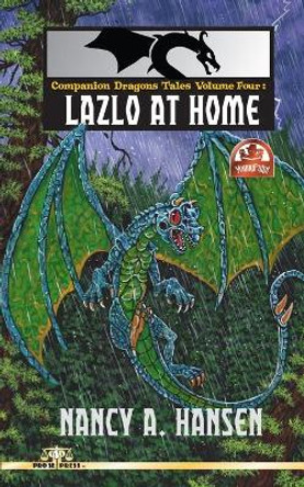 Companion Dragons Tales Volume Four: Lazlo At Home Nancy A Hansen 9798734174227