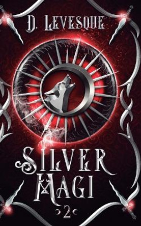 Silver Magi 2 D Levesque 9798737106744