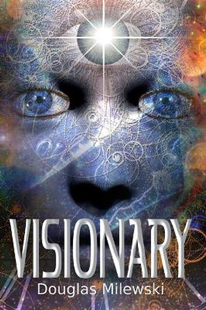 Visionary Douglas Milewski 9798745941764