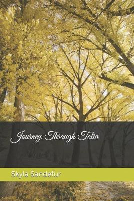Journey Through Tolia by Skyla Sandefur