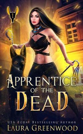 Apprentice Of The Dead Laura Greenwood 9798753551832