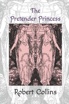 The Pretender Princess Robert Collins 9798806108754