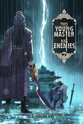 This Young Master Has Enemies by Fuyu Dust