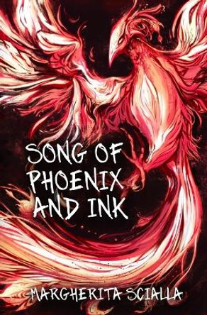 Song of Phoenix and Ink (Black and White Edition) Margherita Scialla 9798794139617