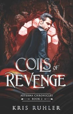 Coils of Revenge Kris Ruhler 9798814426222