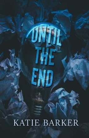 Until the End Katie Barker 9798886040128