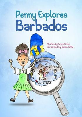 Penny Explores Barbados by Tamina White