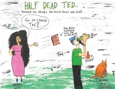 Half Dead Ted by Clyde Taylor