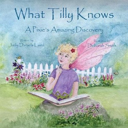 What Tilly Knows Judy Daniels Laird 9780999850794