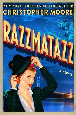 Razzmatazz: A Novel Christopher Moore 9780062434128