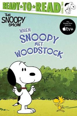 When Snoopy Met Woodstock: Ready-To-Read Level 2 Charles M Schulz 9781534485563