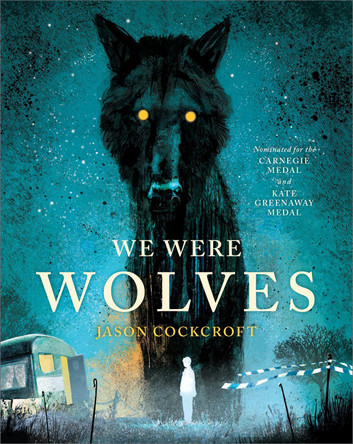 We Were Wolves Jason Cockcroft 9781839132001