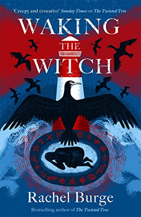 Waking the Witch: a darkly spellbinding tale of female empowerment Rachel Burge 9781471411083