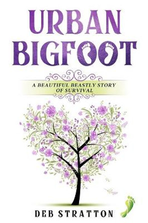 Urban Bigfoot Deb Stratton 9798646227882