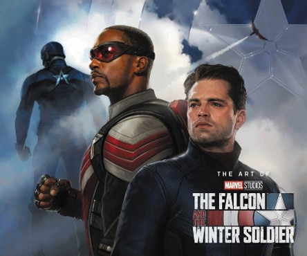 Marvel's The Falcon & The Winter Soldier: The Art Of The Series Marvel Comics 9781302931056