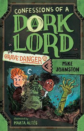 Grave Danger (Confessions of a Dork Lord, Book 2) Mike Johnston 9780593325476