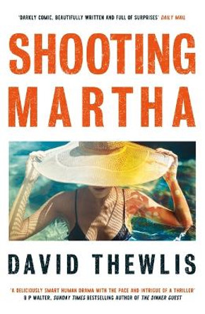 Shooting Martha David Thewlis 9781474621557