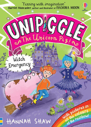 Unipiggle: Witch Emergency Hannah Shaw 9781474991148