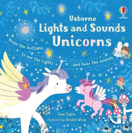 Lights and Sounds Unicorns Sam Taplin 9781801310970