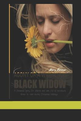 Agony of a Wretched Black Widow by Mary Potter