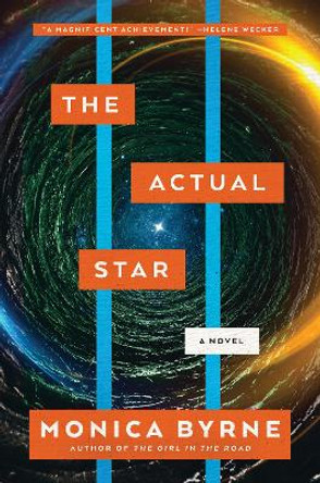 The Actual Star: A Novel Monica Byrne 9780063002890