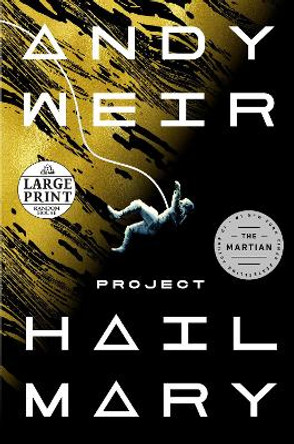 Project Hail Mary: A Novel Andy Weir 9780593395561