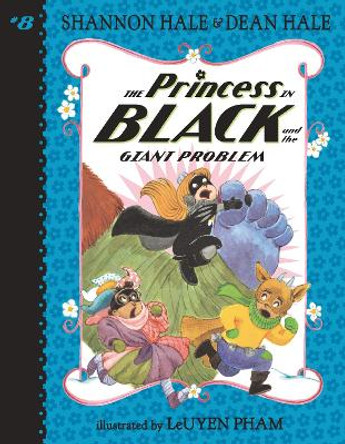 The Princess in Black and the Giant Problem Shannon Hale 9781536217865