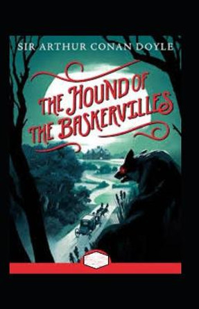 The Hound of the Baskervilles Annotated Sir Arthur Conan Doyle 9798590847280